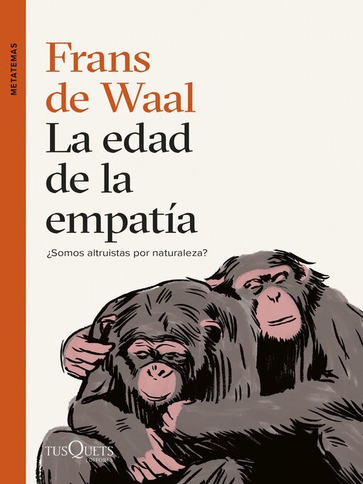 Title details for La edad de la empatía by Frans de Waal - Available